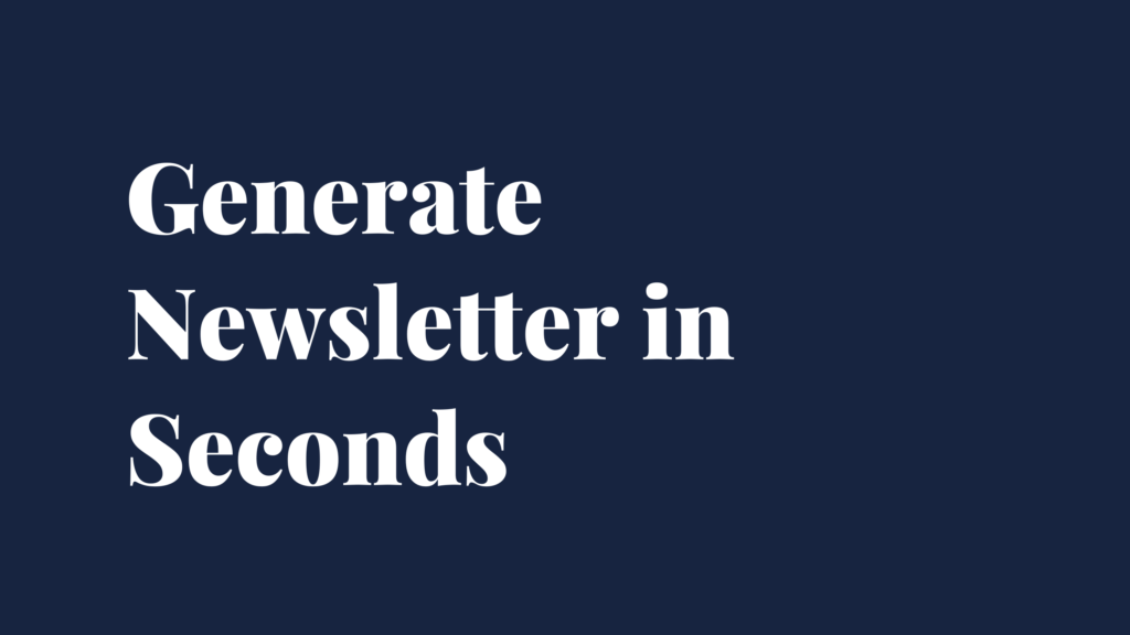 Generate Newsletter